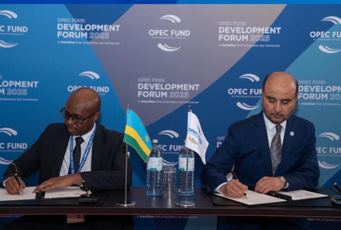 Rwanda rwahawe miliyoni 300 z’amadolari y’inkunga iva mu Kigega mpuzamahanga cy’Iterambere cya OPEC Fund